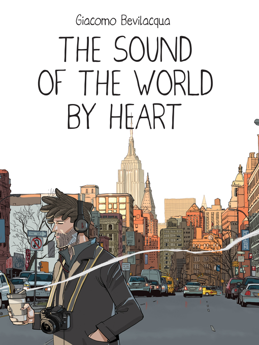 Title details for The Sound of the World by Heart by Giacomo   Bevilacqua - Available